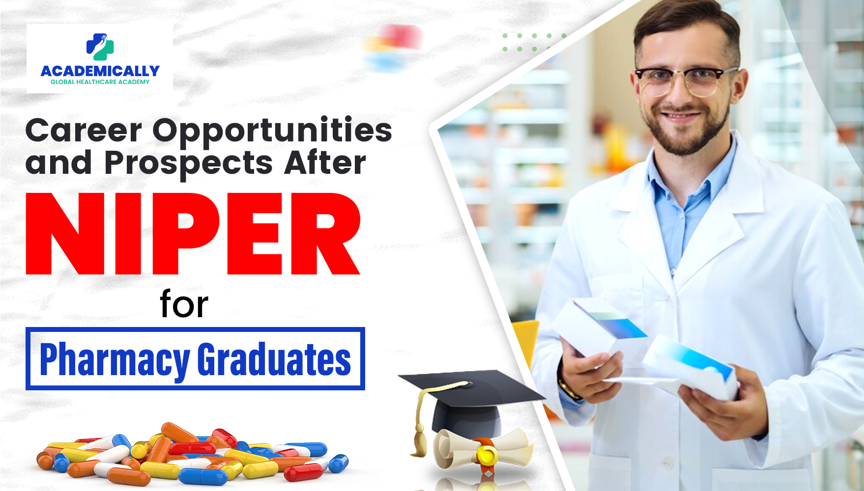 Career Opportunities and Prospects After NIPER For Pharmacy Graduates