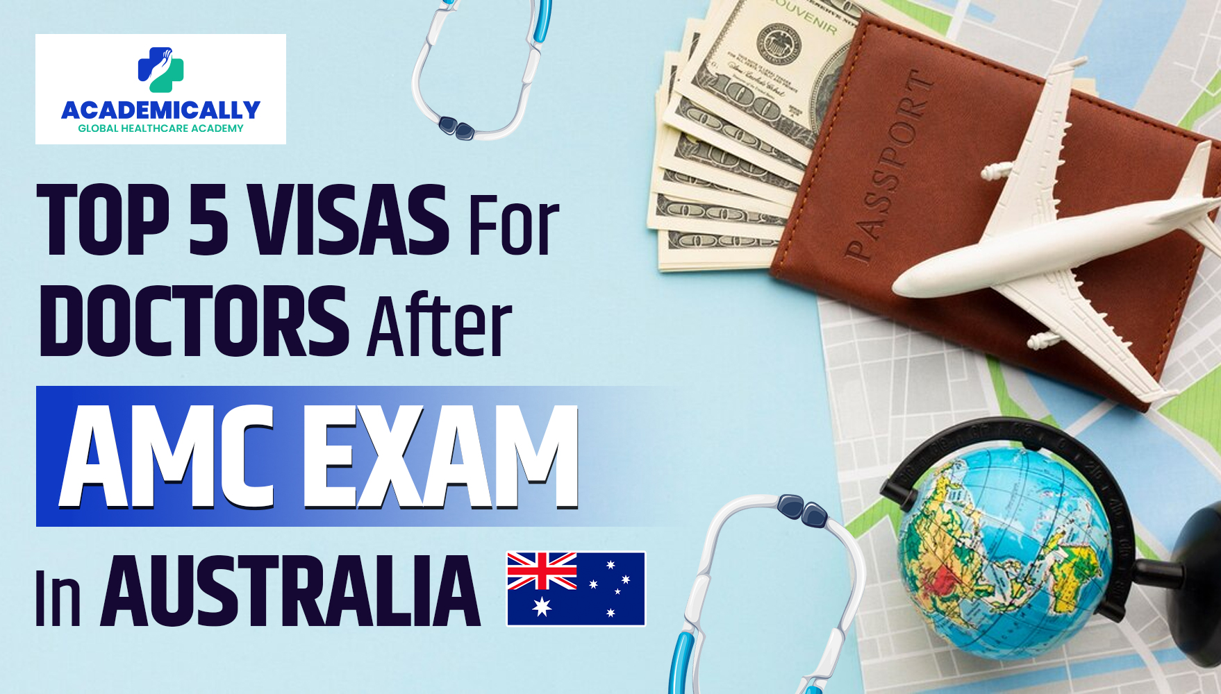 Top 5 Visas For Doctors After AMC Exam In Australia