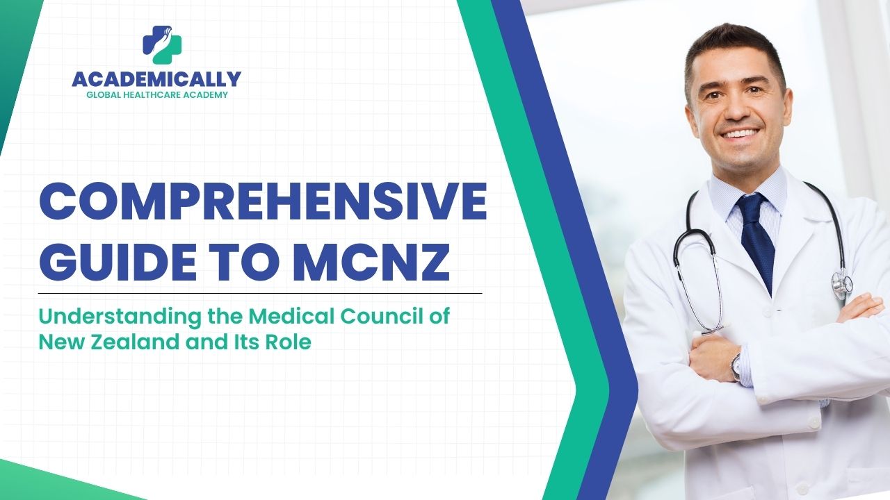 Comprehensive Guide to Medical Council of New Zealand (MCNZ)