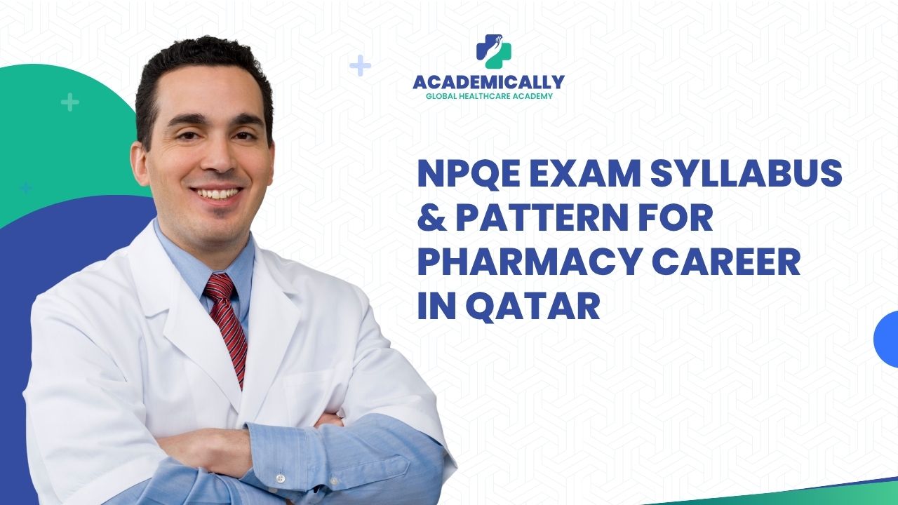 NPQE Exam Syllabus & Pattern for Pharmacy Career in Qatar