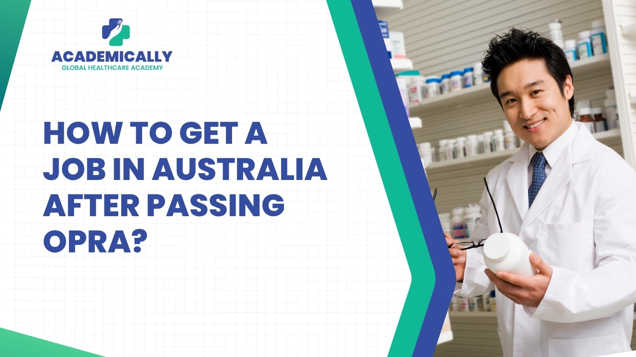 Job in Australia After Passing OPRA