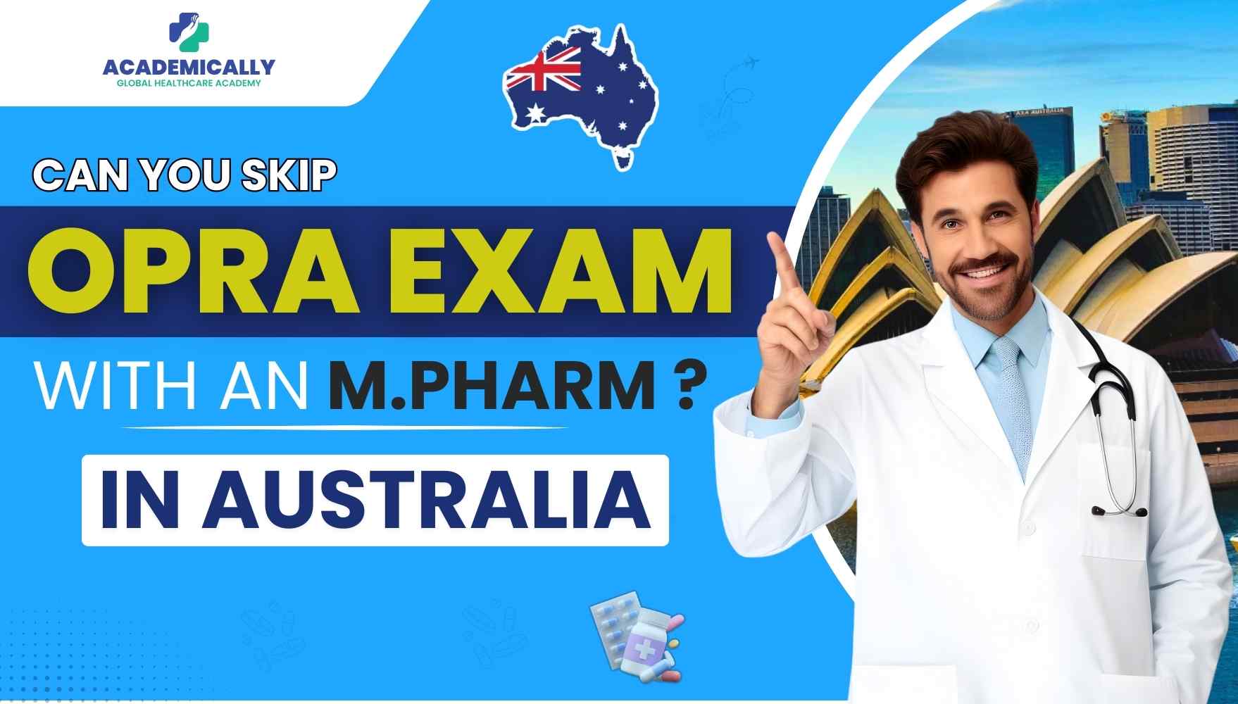Can You Skip the OPRA Exam with an M.Pharm
