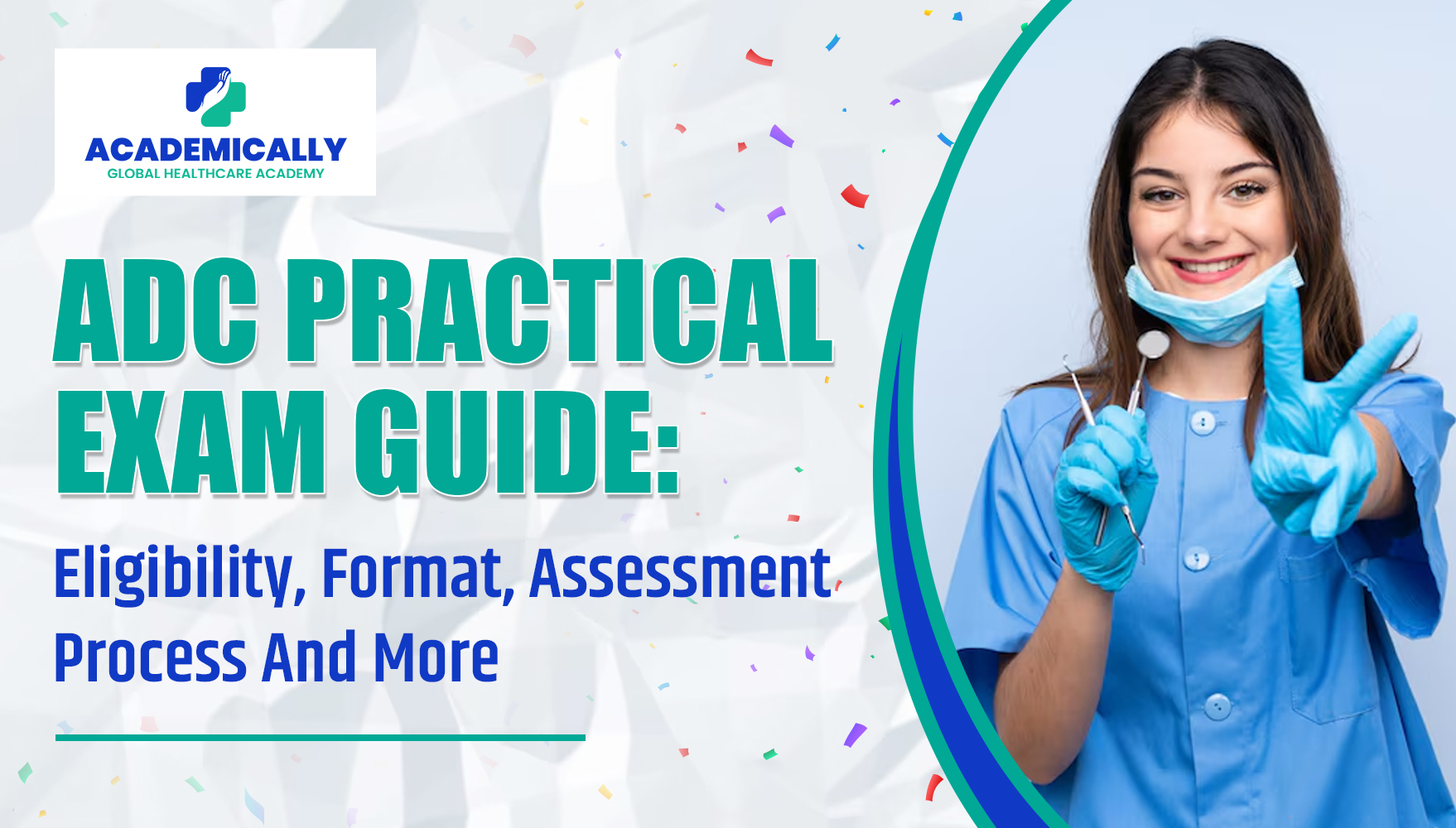 ADC Practical Exam Guide