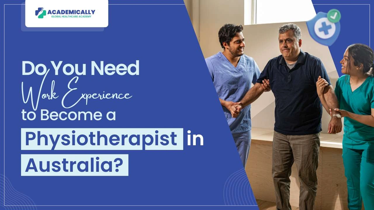 Work Experience to Become a Physiotherapist in Australia