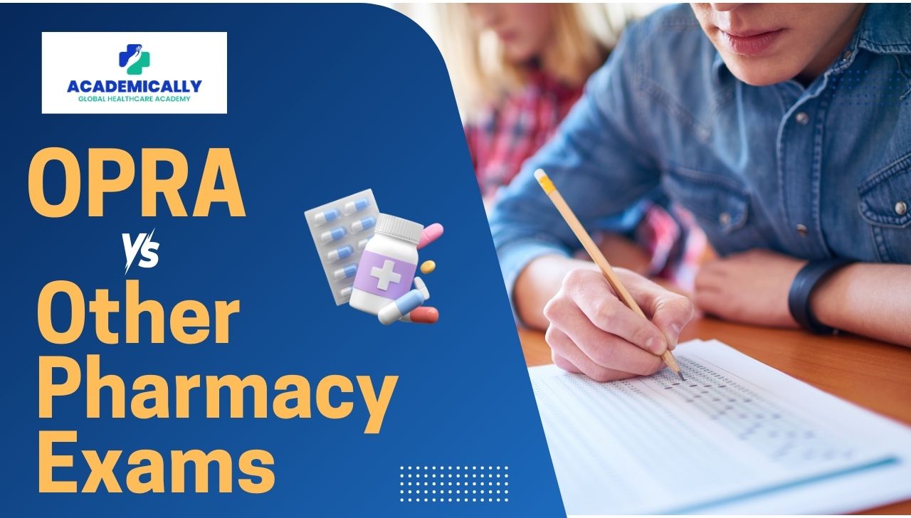 OPRA vs Other Pharmacy Exams