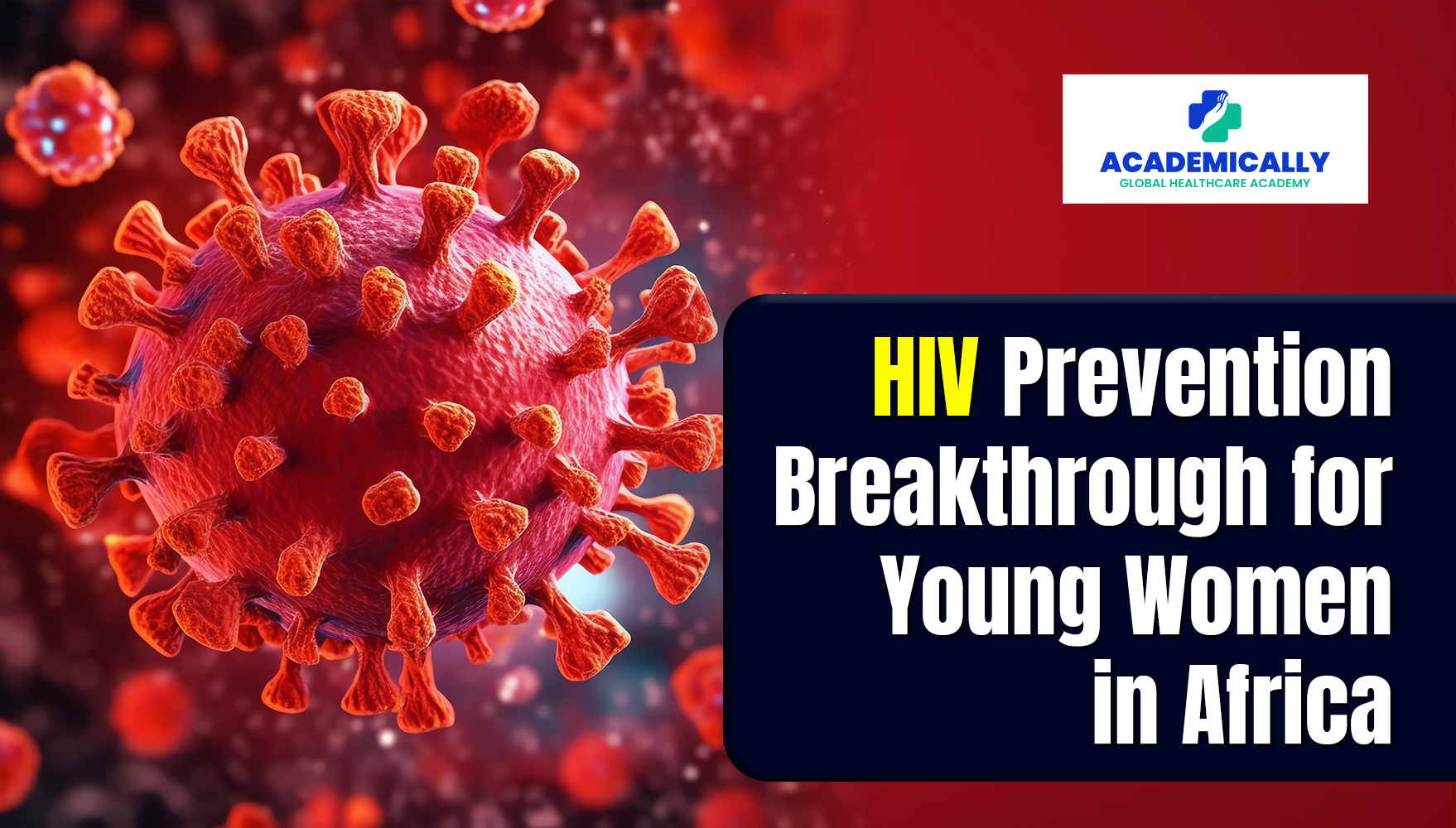 HIV Prevention Breakthrough for Women