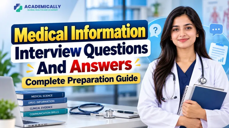 Medical Information Interview Questions & Answers