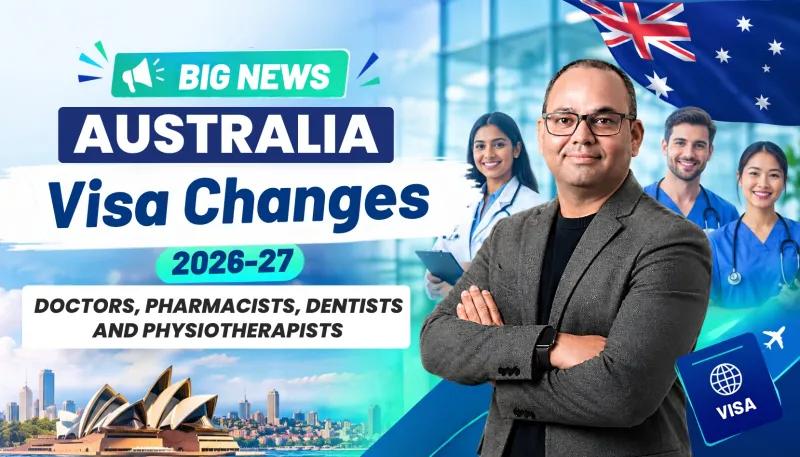 Australia Visa Changes 2026-27 for Doctors, Pharmacists, Dentists and Physiotherapists