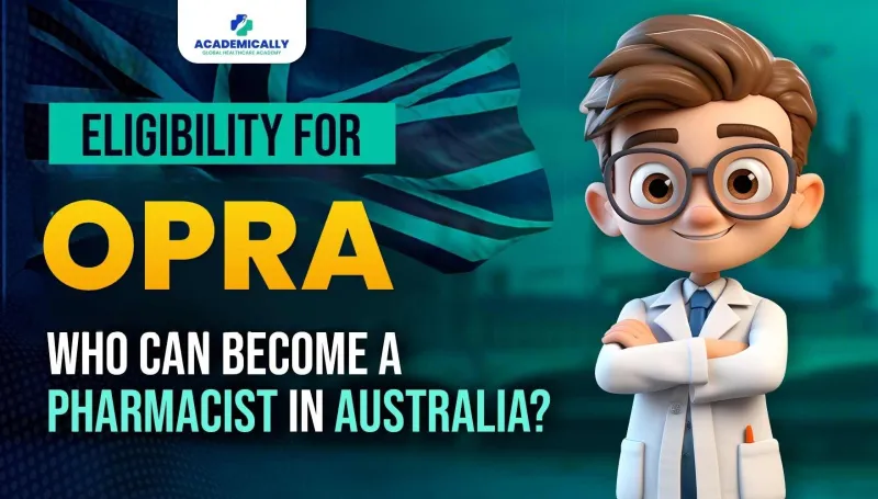 Eligibility Criteria for OPRA Exam in Australia
