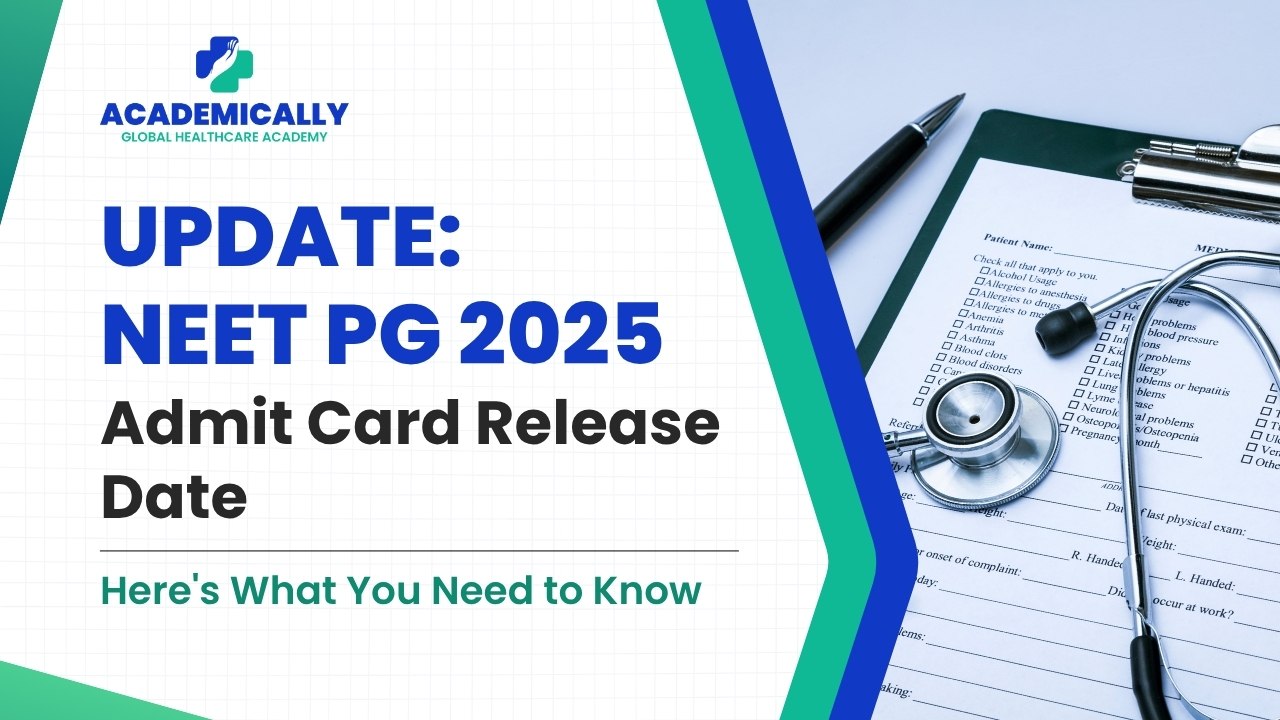 NEET PG 2025 Admit Card Date