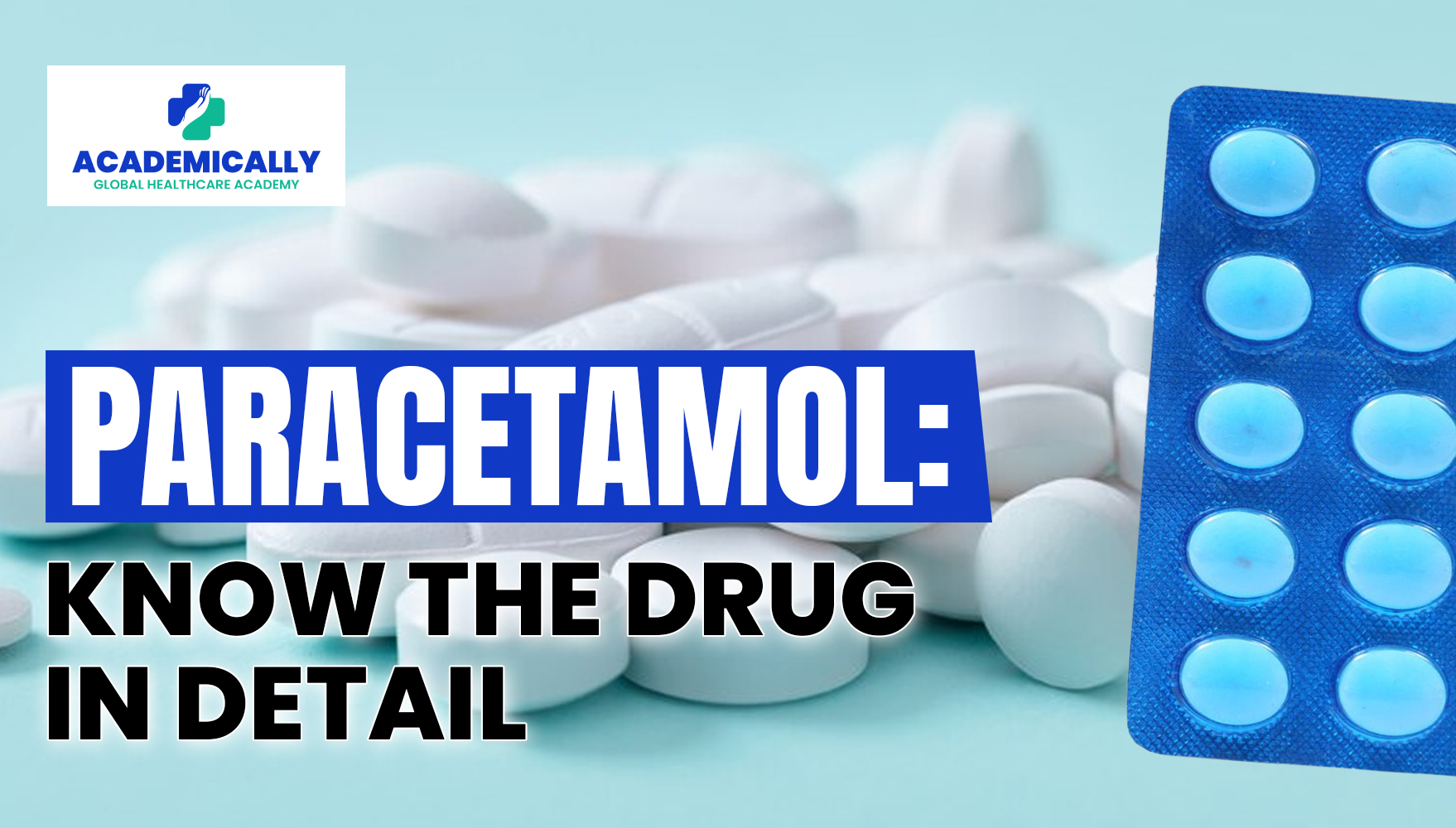 Paracetamol Know Drug in Detail