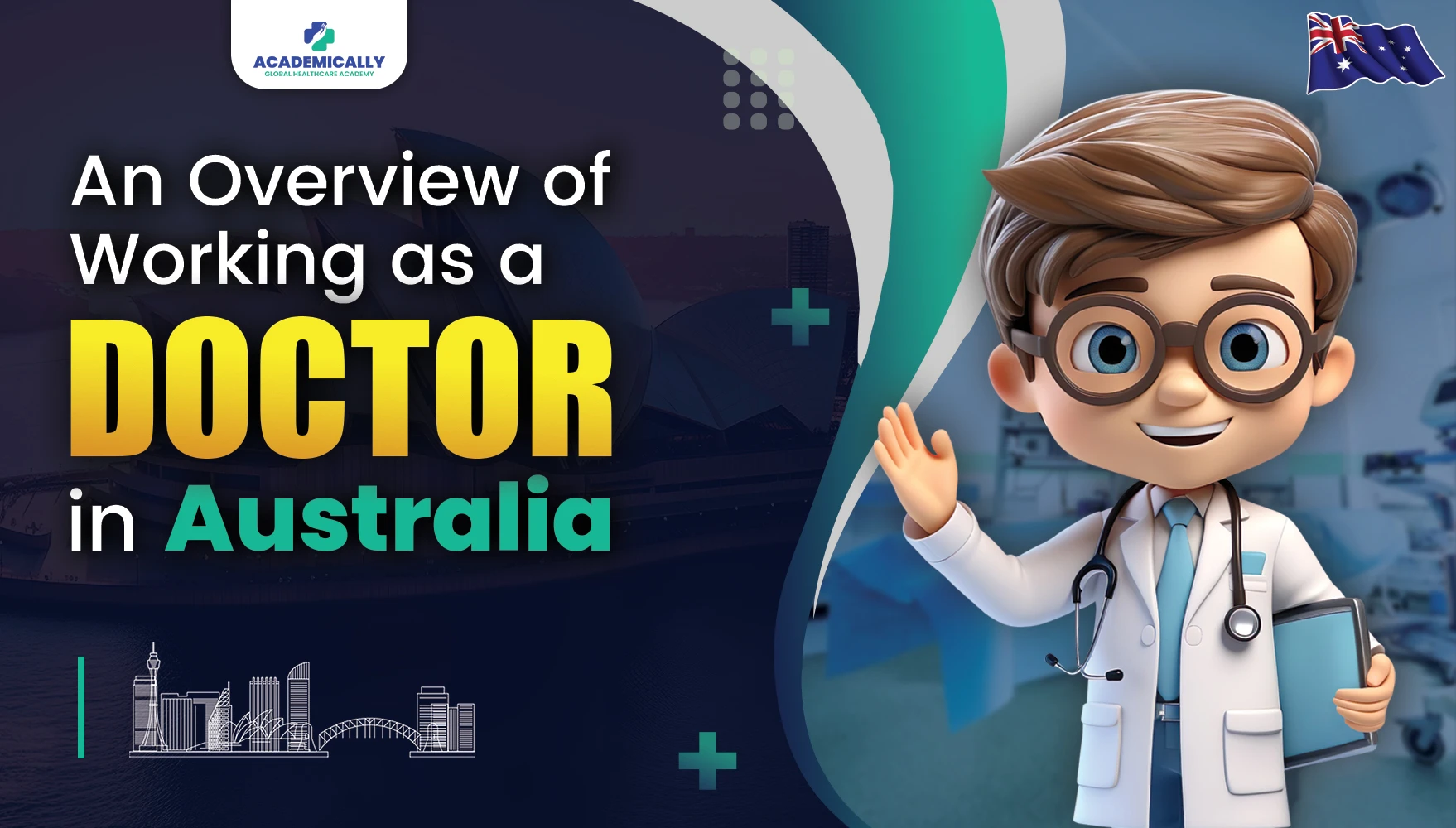 Working as a Doctor in Australia Working as a Doctor in Australia