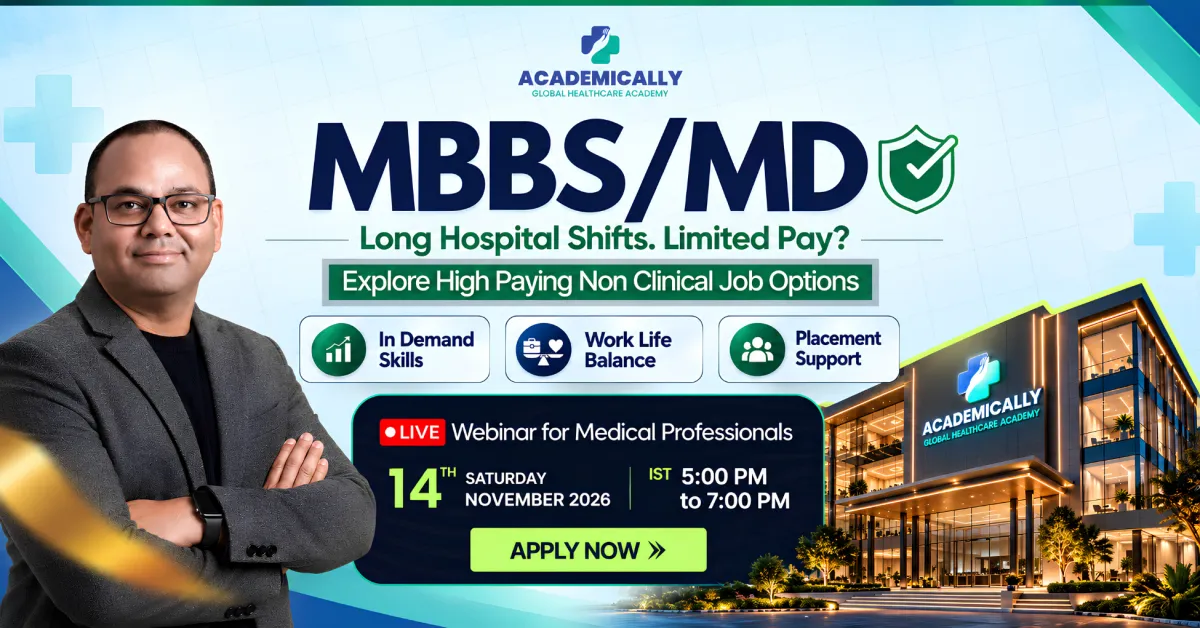 Join our FREE webinar to explore high-paying non-clinical jobs for MBBS and MD doctors.